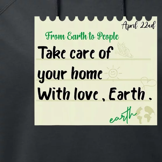 Take Care Of Your Home With Love Earth. Earth Day Performance Fleece Hoodie