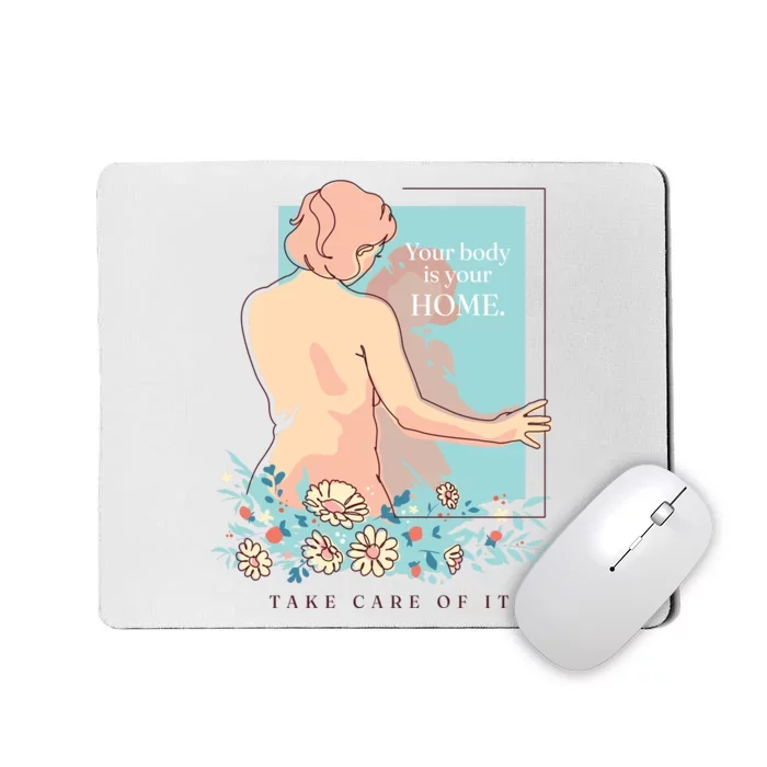 Take Care Of Your Body Mental Health Mousepad