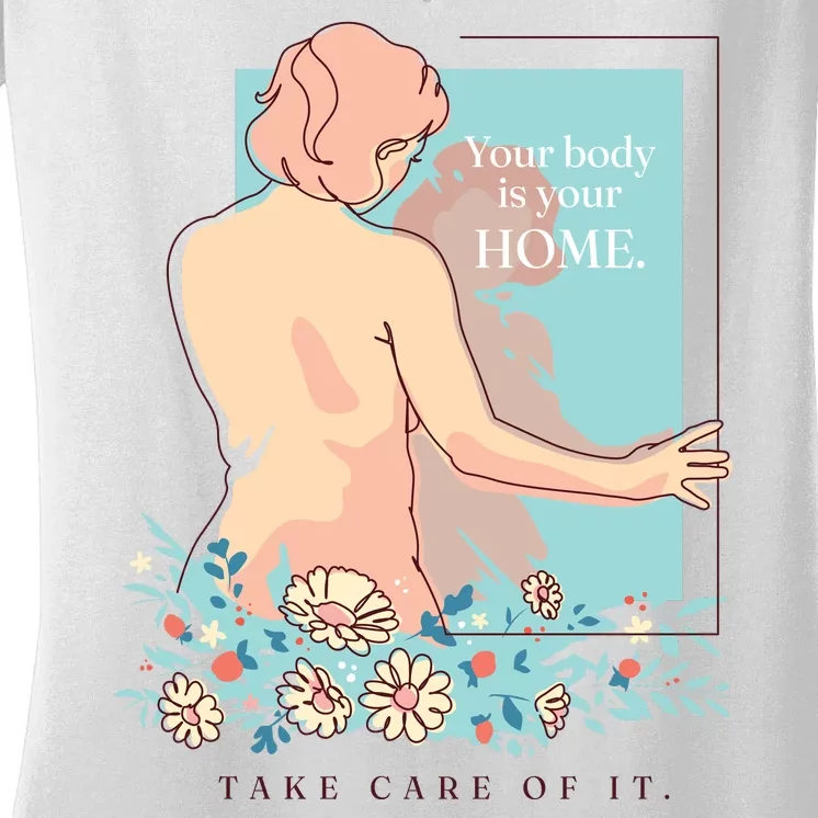 Take Care Of Your Body Mental Health Women's V-Neck T-Shirt