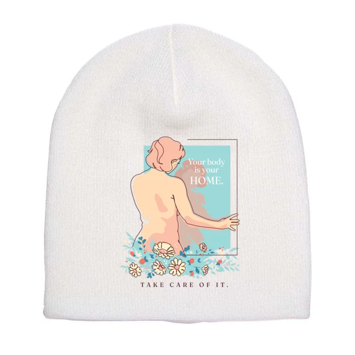 Take Care Of Your Body Mental Health Short Acrylic Beanie