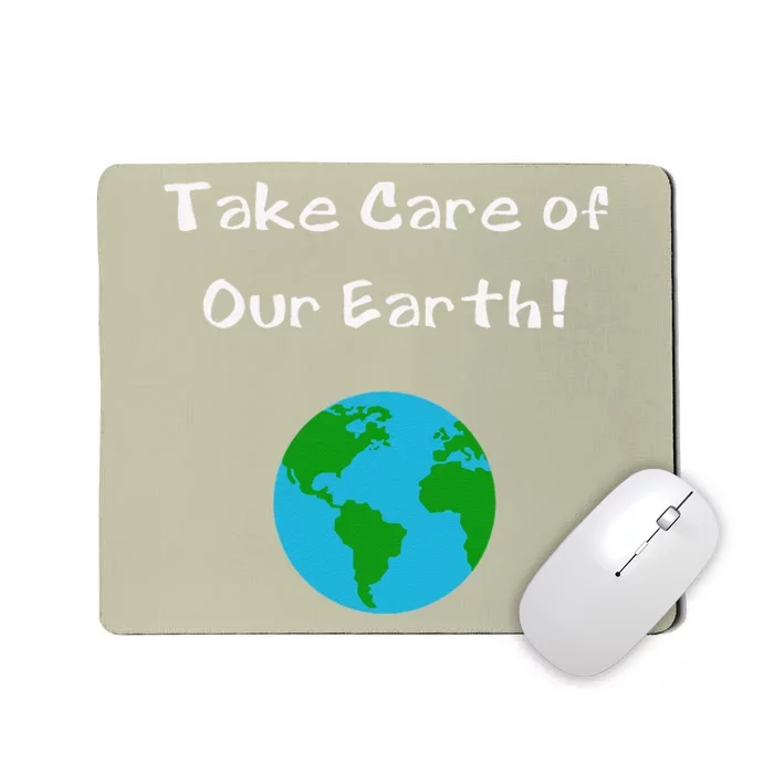 Take Care Of Our Earth Day Science Mousepad