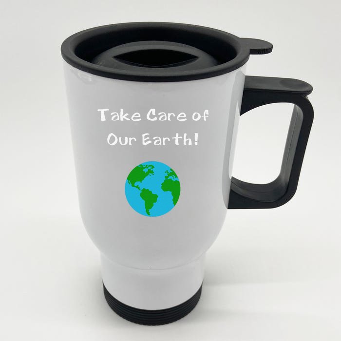 Take Care Of Our Earth Day Science Front & Back Stainless Steel Travel Mug