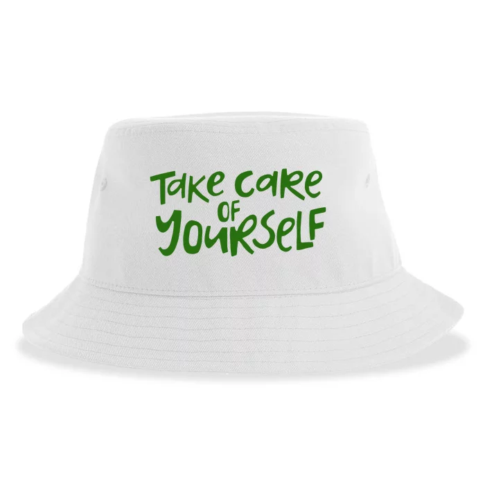 Take Care Of Yourself Positive Quote Sustainable Bucket Hat