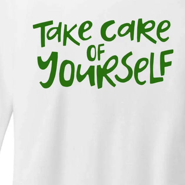 Take Care Of Yourself Positive Quote Womens CVC Long Sleeve Shirt