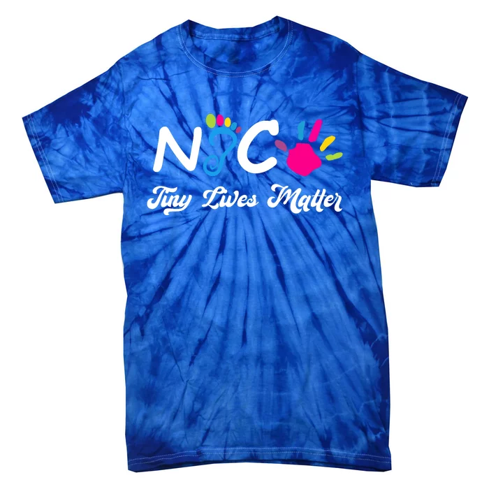 Taking Care Of Tiny Lives Neonatal NICU Nurse Gift Tie-Dye T-Shirt