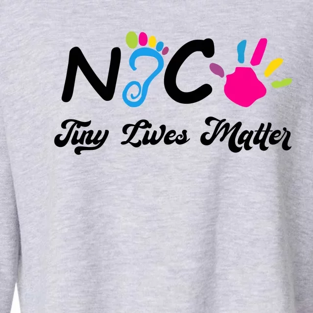 Taking Care Of Tiny Lives Neonatal NICU Nurse Gift Cropped Pullover Crew