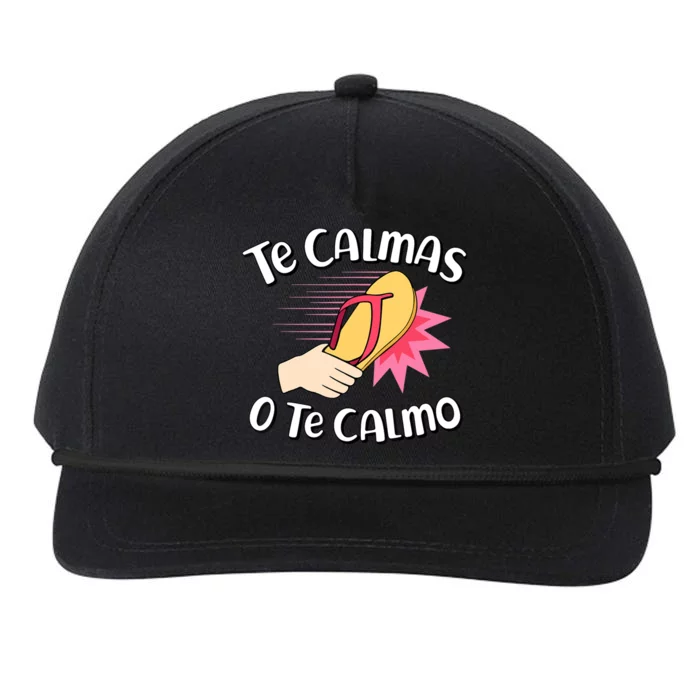 Te Calmas O Te Calmo Funny Mexican Spanish Mom Expression Snapback Five-Panel Rope Hat