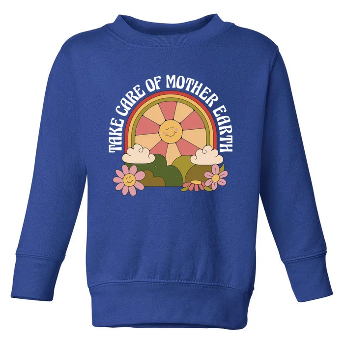 Take Care Of Mother Earth Gift Sun Sunflower Flowers Gift Toddler Sweatshirt