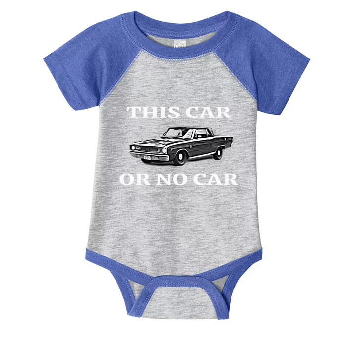 This Car Or No Car. The Original Classic Dodge Dart Infant Baby Jersey Bodysuit