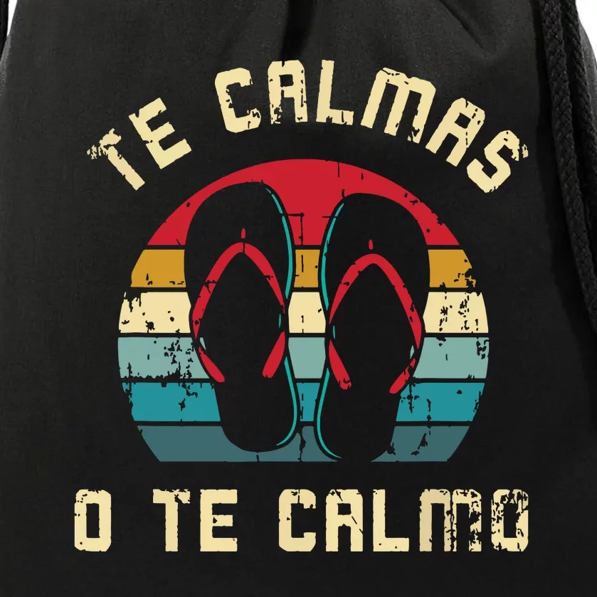 Te Calmas O Te Calmo Funny Spanish Speaker Gift Drawstring Bag