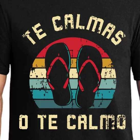 Te Calmas O Te Calmo Funny Spanish Speaker Gift Pajama Set