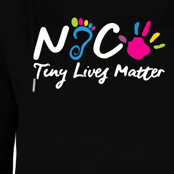 Taking Care Of Tiny Lives Neonatal NICU Nurse Gift TShirt Womens Funnel Neck Pullover Hood