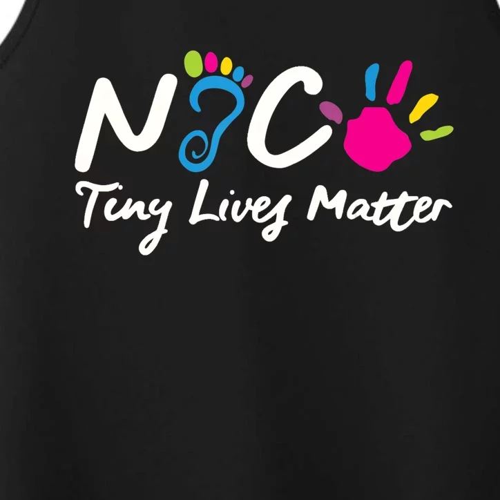 Taking Care Of Tiny Lives Neonatal NICU Nurse Gift TShirt Performance Tank