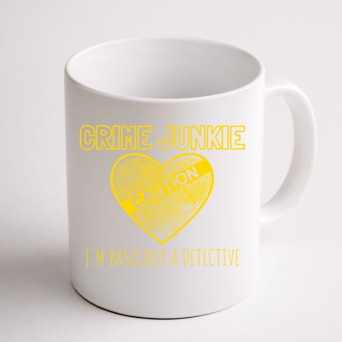 True Crime Podcast Junkie Be Weird Basically A Detective Gift Front & Back Coffee Mug