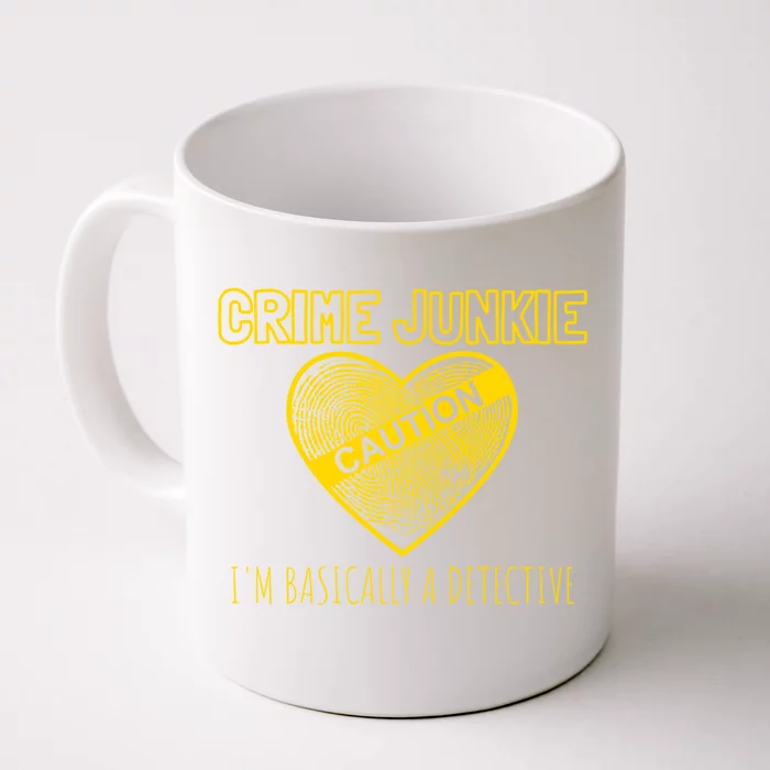 True Crime Podcast Junkie Be Weird Basically A Detective Gift Front & Back Coffee Mug