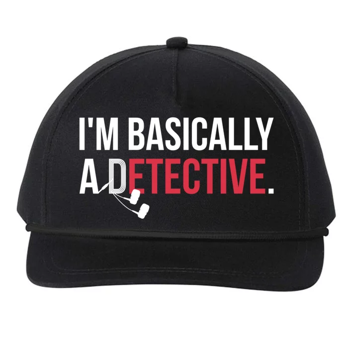 True Crime Podcast Lover Gift Tee Im Basically A Detective Gift Snapback Five-Panel Rope Hat