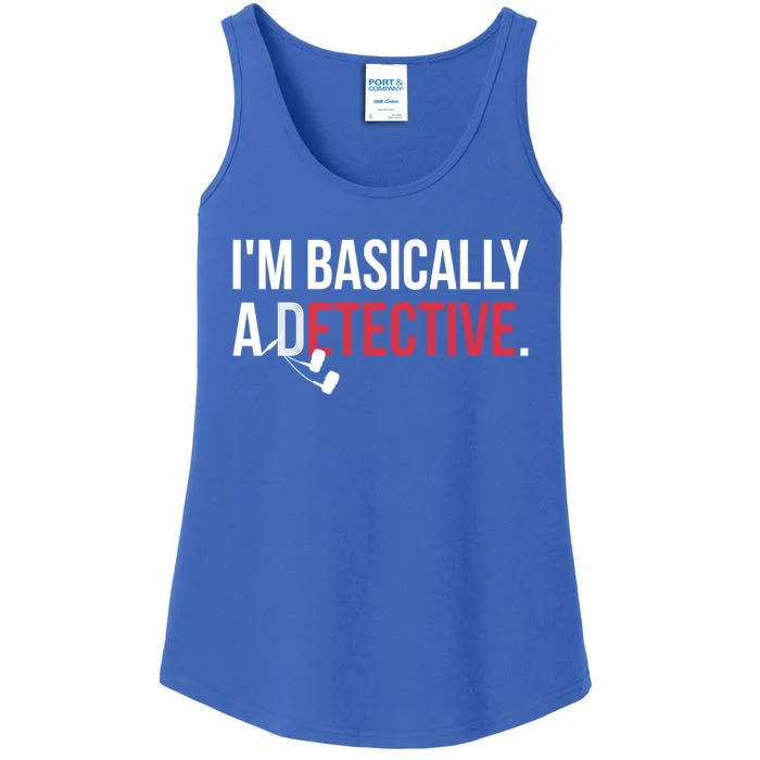 True Crime Podcast Lover Gift Tee Im Basically A Detective Gift Ladies Essential Tank