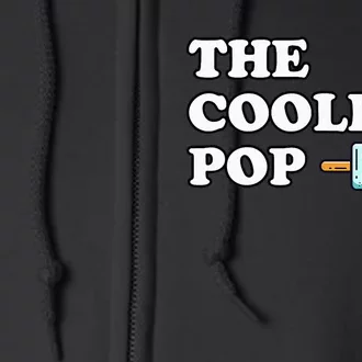 The Coolest Pop Funny Father's Day For Grandpa Full Zip Hoodie