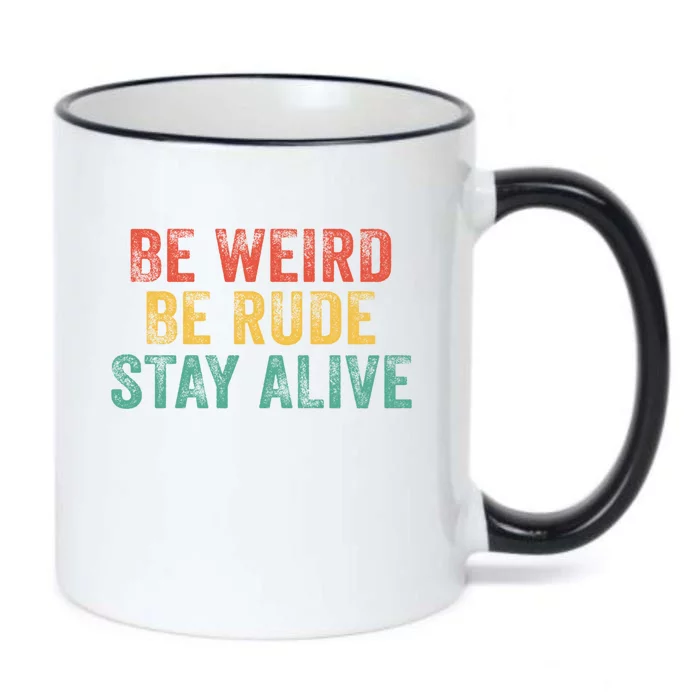 True Crime Podcast Junkie Be Weird Be Rude Stay Alive Cute Gift Black Color Changing Mug