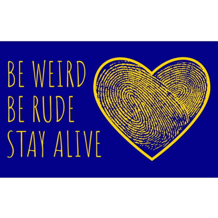 True Crime Podcast Junkie Love Be Weird Be Rude Stay Alive Gift Bumper Sticker