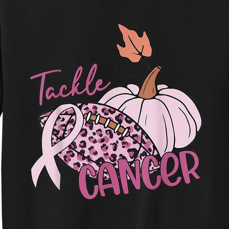 Tackle Cancer Pumpkin Breast Cancer Awareness Football Tall Sweatshirt