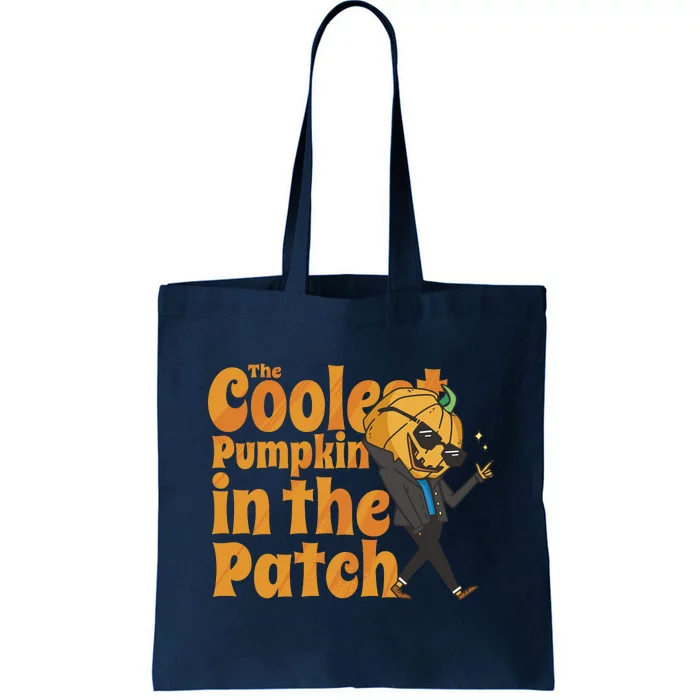 The Coolest Pumpkin In The Patch Tote Bag