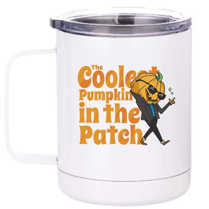 The Coolest Pumpkin In The Patch Front & Back 12oz Stainless Steel Tumbler Cup