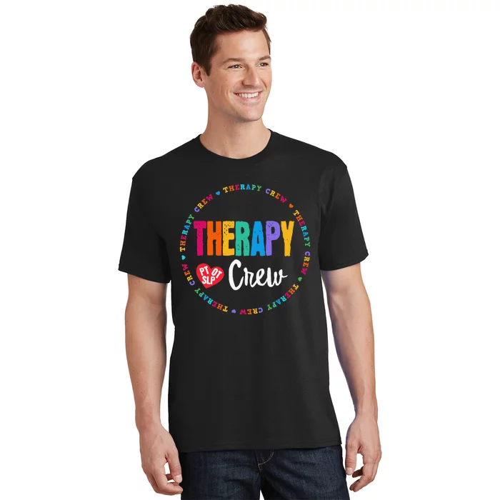 Therapy Crew PT OT SLP Occupational Therapist Week Team T-Shirt