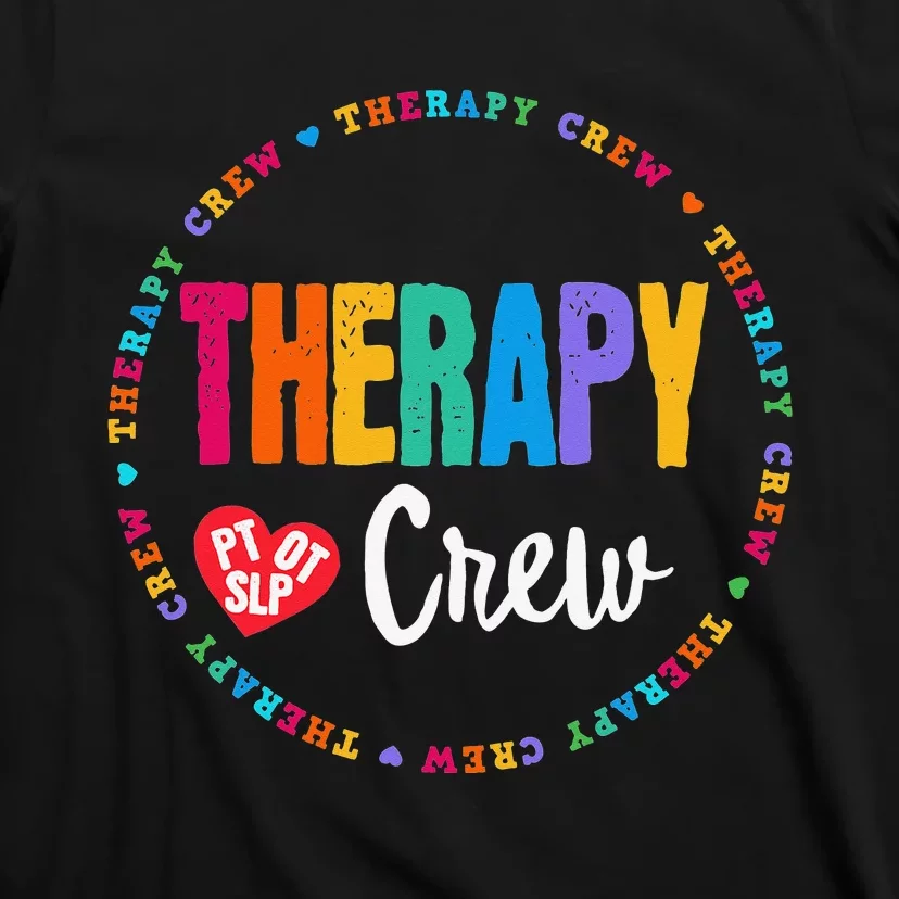 Therapy Crew PT OT SLP Occupational Therapist Week Team T-Shirt