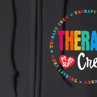 Therapy Crew PT OT SLP Occupational Therapist Week Team Full Zip Hoodie