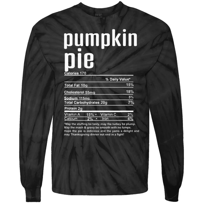 Thanksgiving Christmas Pumpkin Pie Nutritional Facts Tie-Dye Long Sleeve Shirt