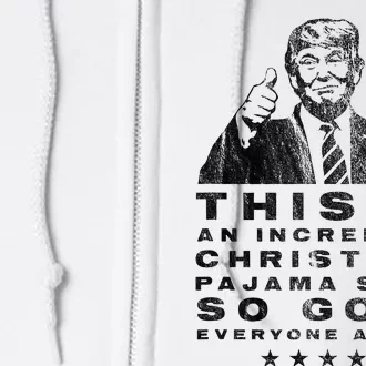 Trump Christmas Pajama So Good Everyone Agrees Full Zip Hoodie