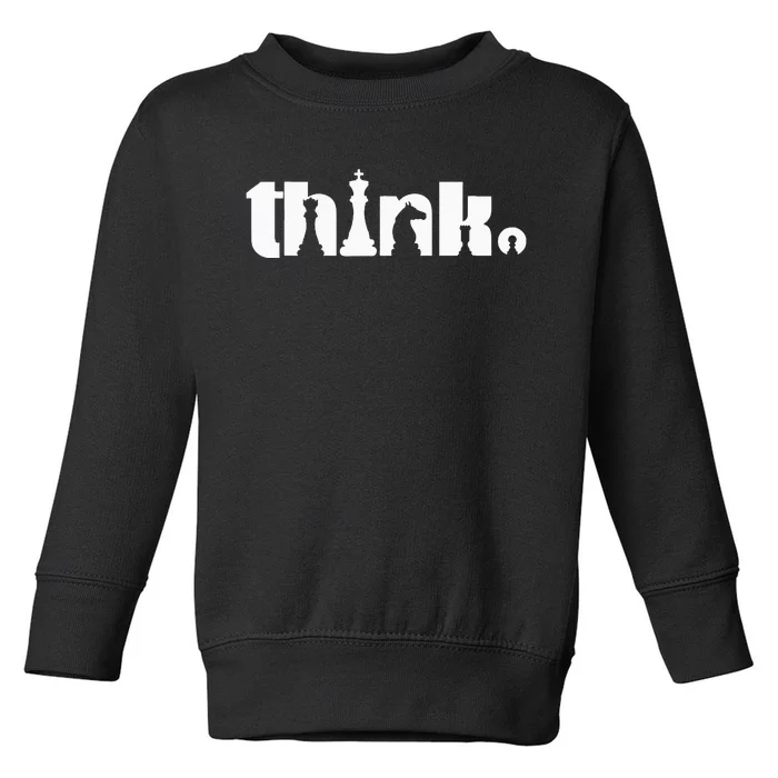 Think Chess Player Chess Game Toddler Sweatshirt