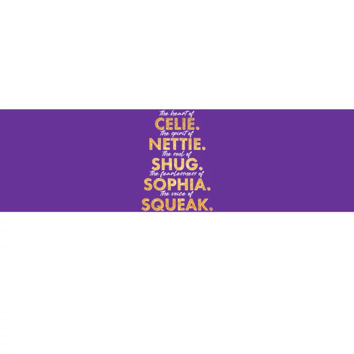 Celie Nettie Shug Sophia Squeak Bumper Sticker