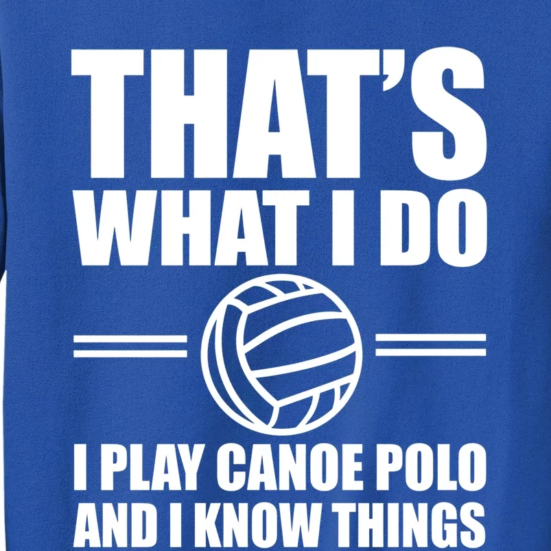 Team Canoe Polo Outfit Love Water Sports Gift Sweatshirt