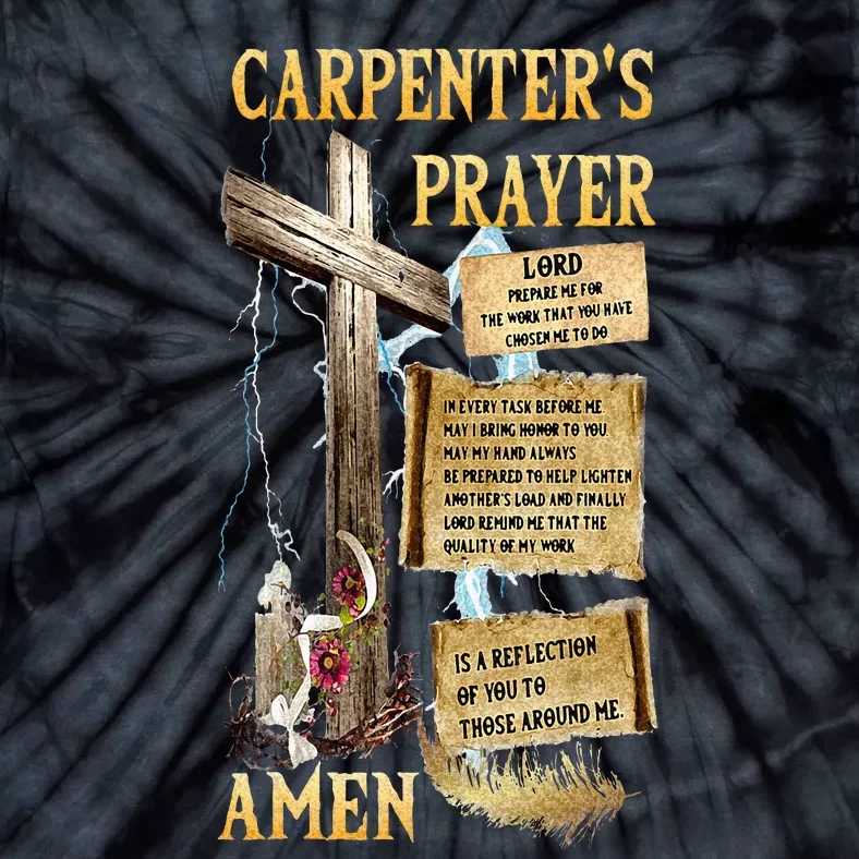 The Carpenters Prayer Christian Present Jesus Carpeting Tie-Dye T-Shirt