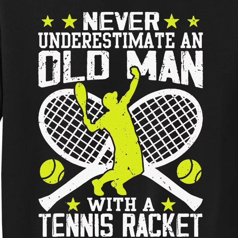 Tennis Coach Player Racket Funny Grandpa Tennis Lover Player Sweatshirt