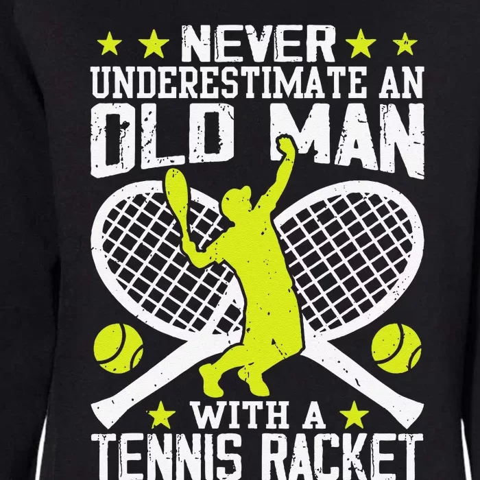 Tennis Coach Player Racket Funny Grandpa Tennis Lover Player Womens California Wash Sweatshirt