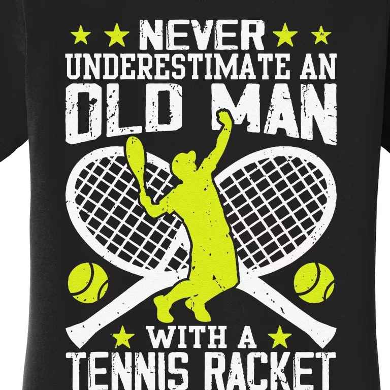 Tennis Coach Player Racket Funny Grandpa Tennis Lover Player Women's T-Shirt