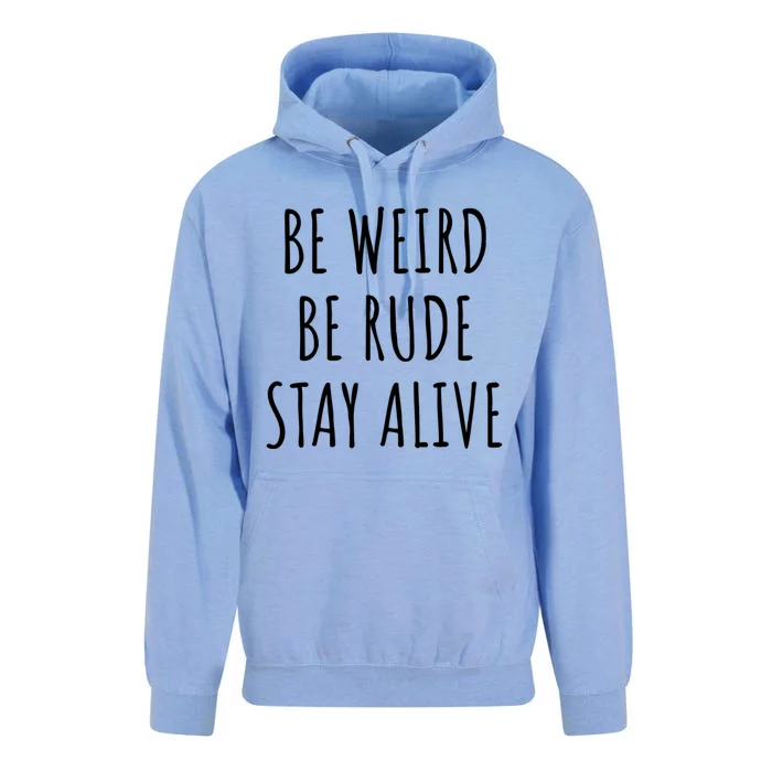 True Crime Podcast Junkie Be Weird Be Rude Stay Alive Gift Meaningful Gift Unisex Surf Hoodie