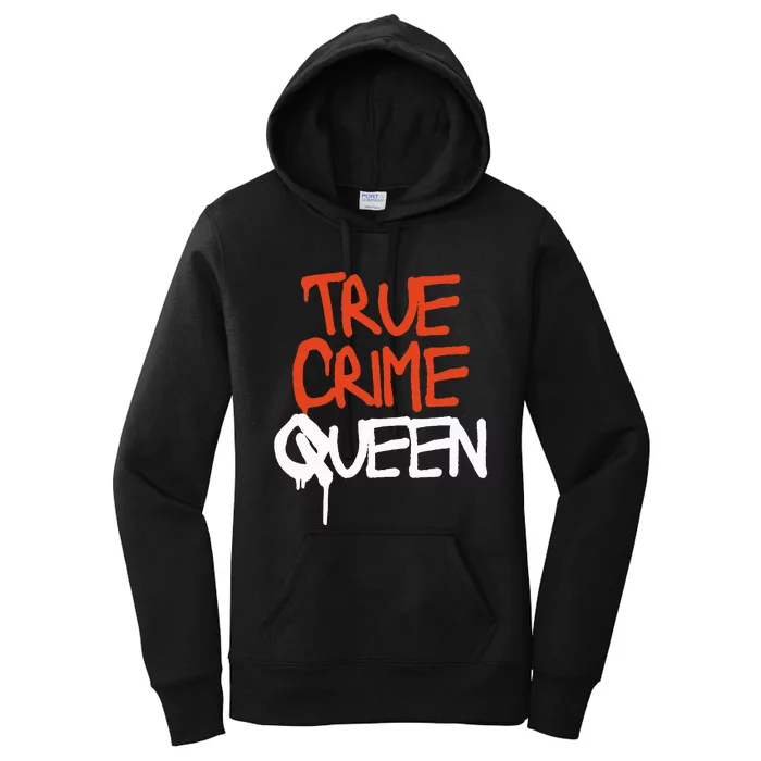 True Crime Queen Women's Pullover Hoodie