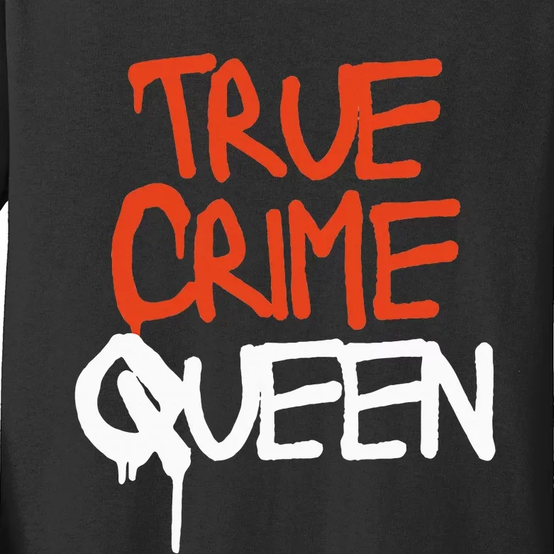 True Crime Queen Kids Long Sleeve Shirt