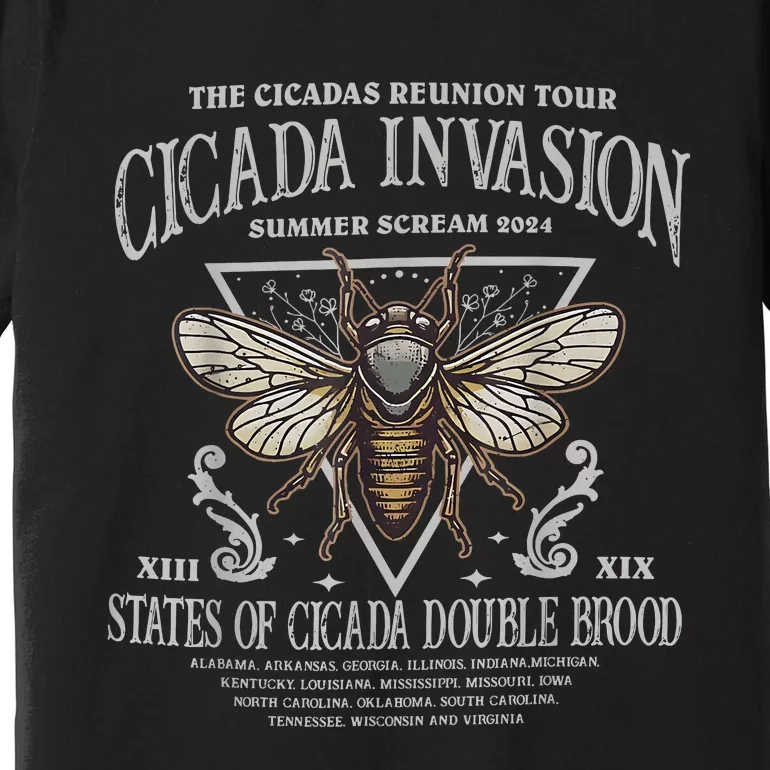 The Cicadas Reunion Cicadas Invasion Summer Scream 2024 Premium T-Shirt