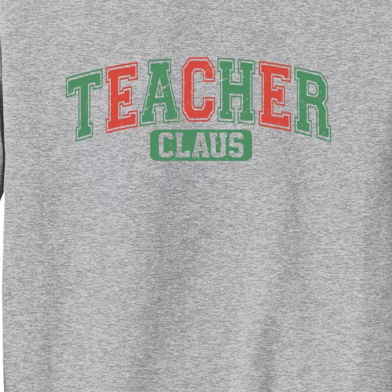 Teacher Claus Retro Christmas Tall Sweatshirt