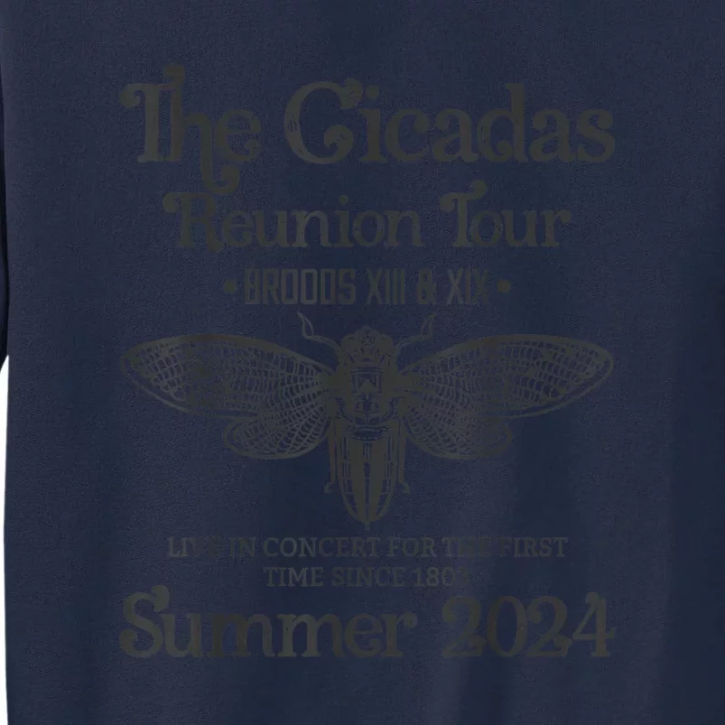 The Cicada Reunion U.S Tours 2024 Cicada Concert Fest Lover Gift Tall Sweatshirt