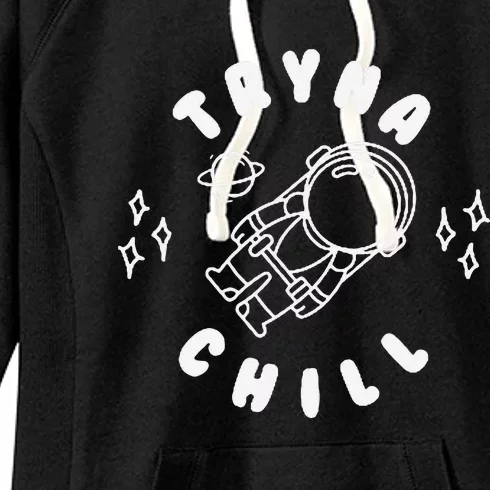 Tryna Chill Space Astronaut Star Planet Women's Fleece Hoodie