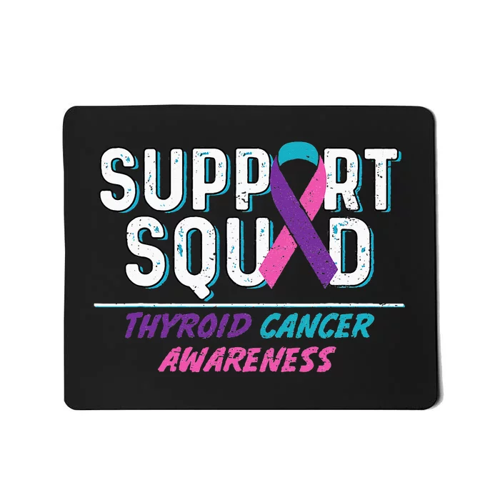 Thyroid Cancer Support Squad Friend Family Awareness Ribbon Mousepad