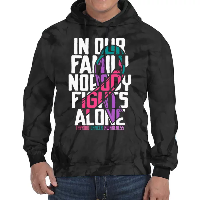 Thyroid Cancer Support Tee Family Thyroid Cancer Awareness Tie Dye Hoodie