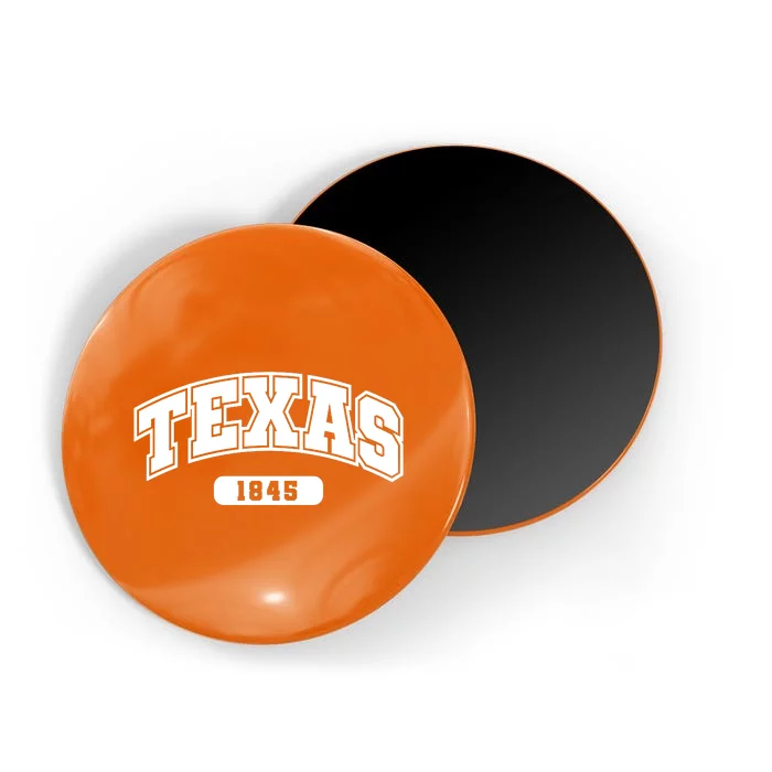 Texas Collegiate Style 1845 Magnet