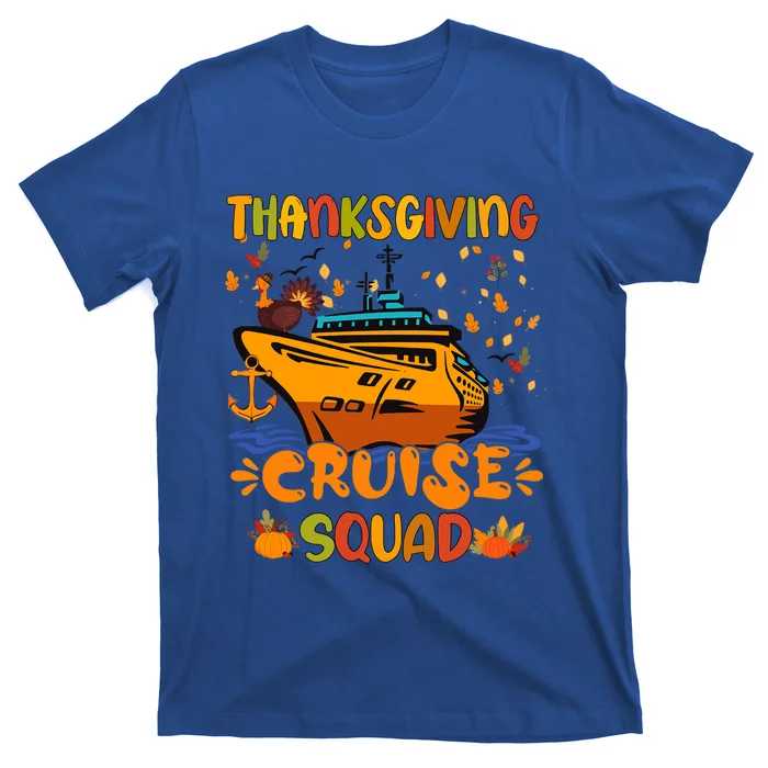 Thanksgiving Cruise Squad Matching Family Vacation Trip Gift T-Shirt